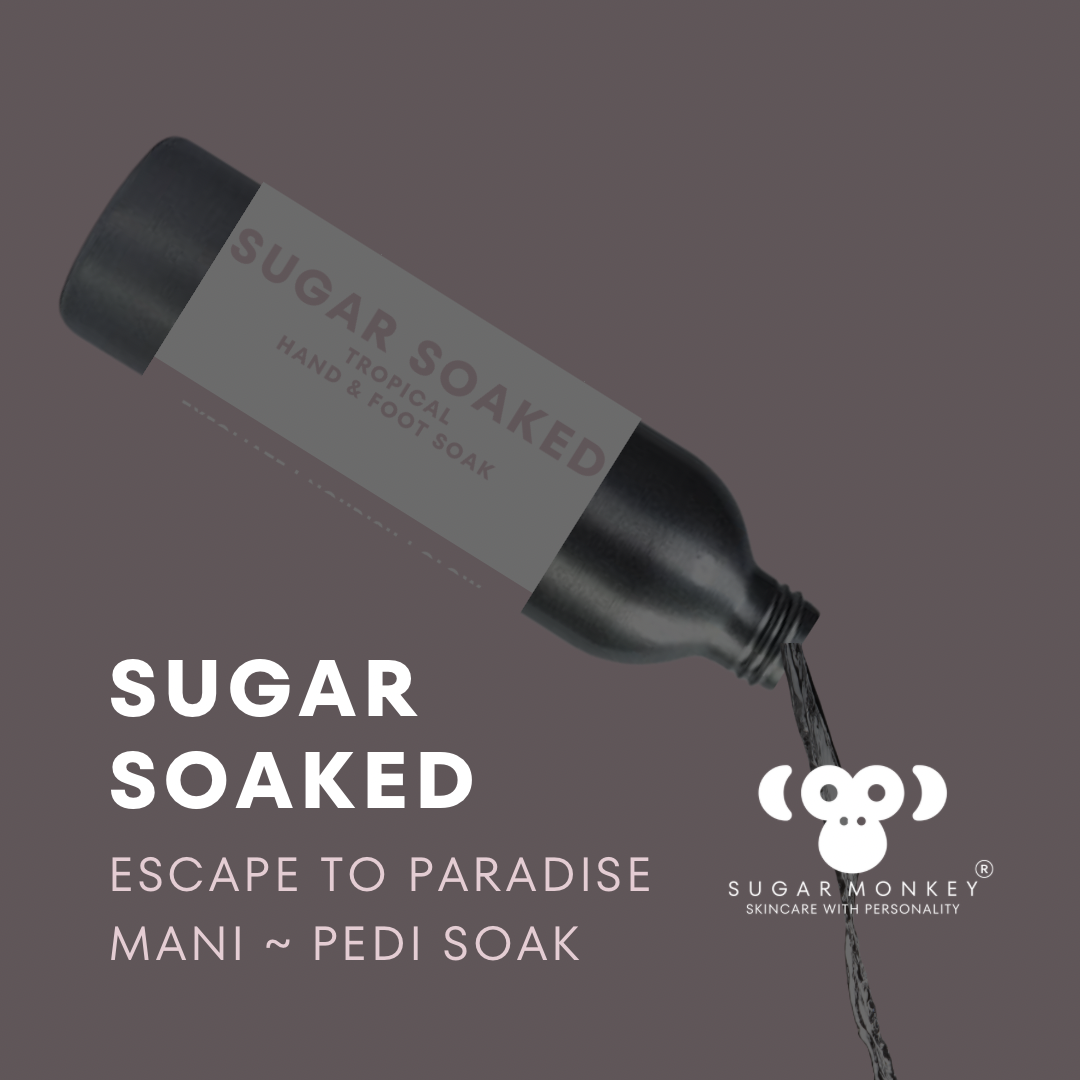 SUGAR SOAKED | LIQUID HAND & FOOT SOAK | REFILLABLE